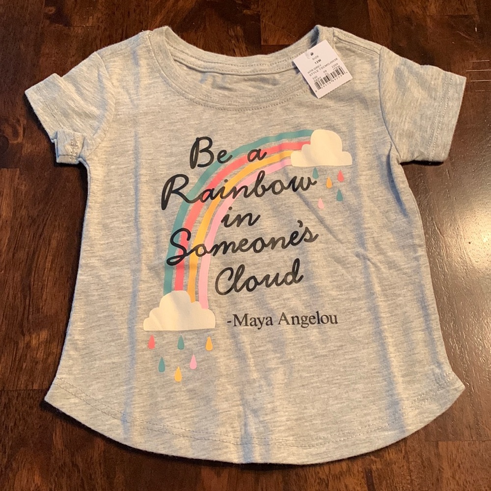 NWT Maya Angelo Be a Rainbow in Someone Else’s Cloud 12 mos short sleeve t-shirt